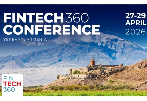 FINTECH360 միջազգային համաժողովին կմասնակցեն ավելի քան 500 փորձագետներ