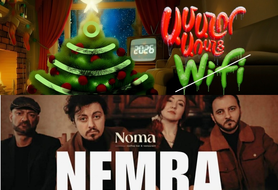 "Новый год без Wi-Fi" и Nemra: как интересно провести время в Ереване на этой неделе?